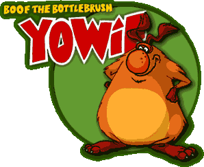 Boof Yowie - lives in the Rainforest